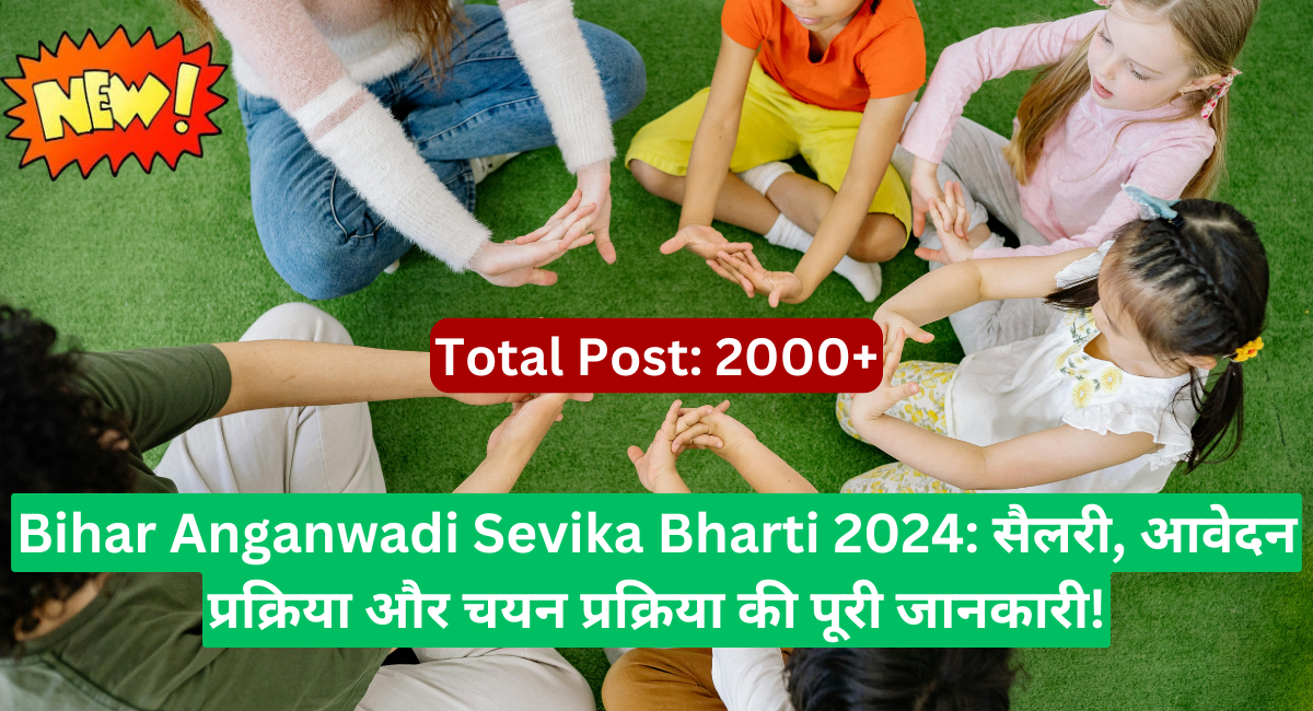 Bihar Anganwadi Sevika Bharti 2024