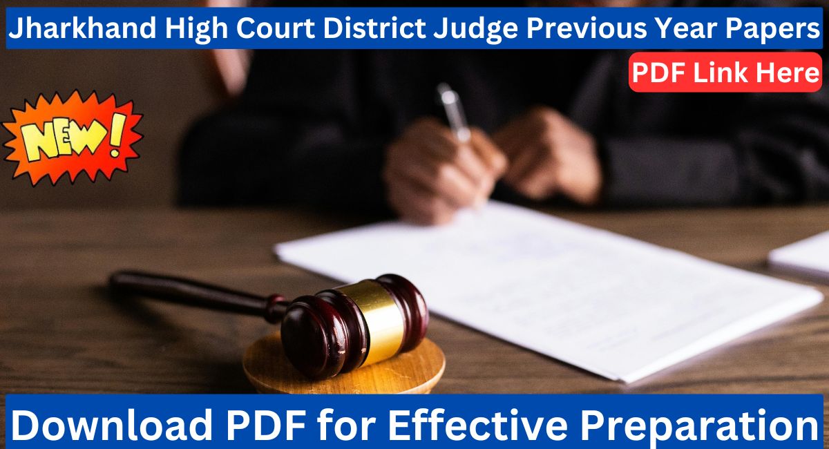 Jharkhand High Court District Judge Previous Question Papers PDF