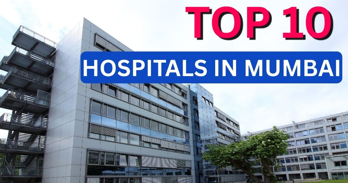 Top 10 Best Hospitals in Mumbai