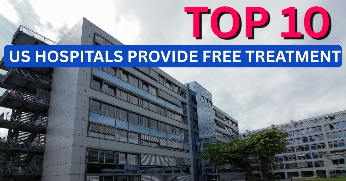 Which US Hospitals Provide Free Treatment for Low-Income Patients?